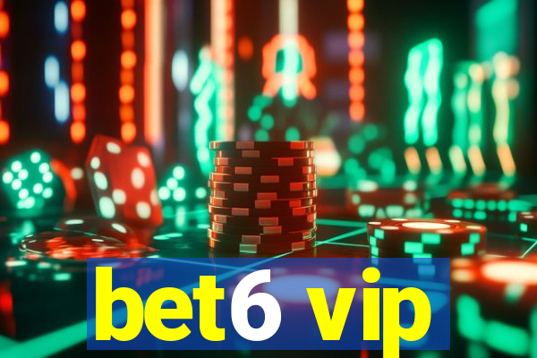 bet6 vip